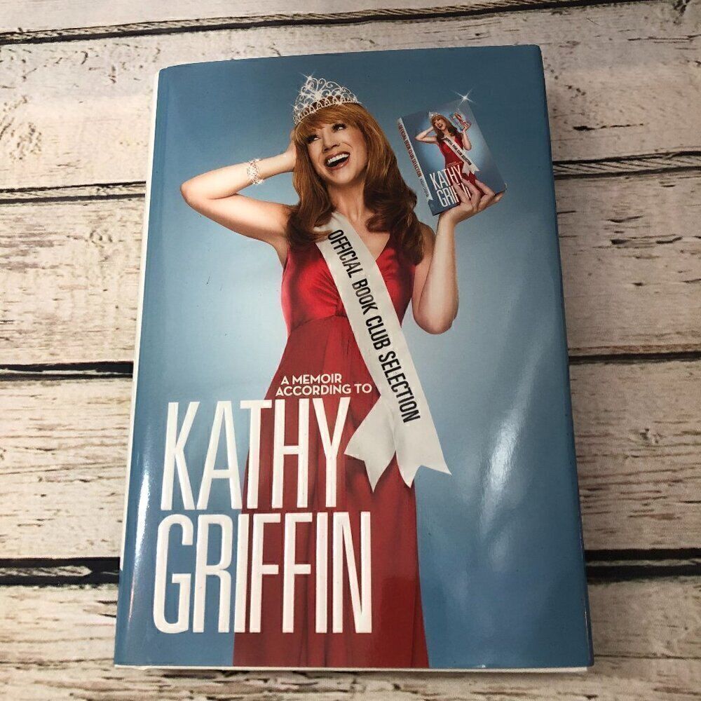 Official Book Club Selection: A Memoir According to Kathy Griffin